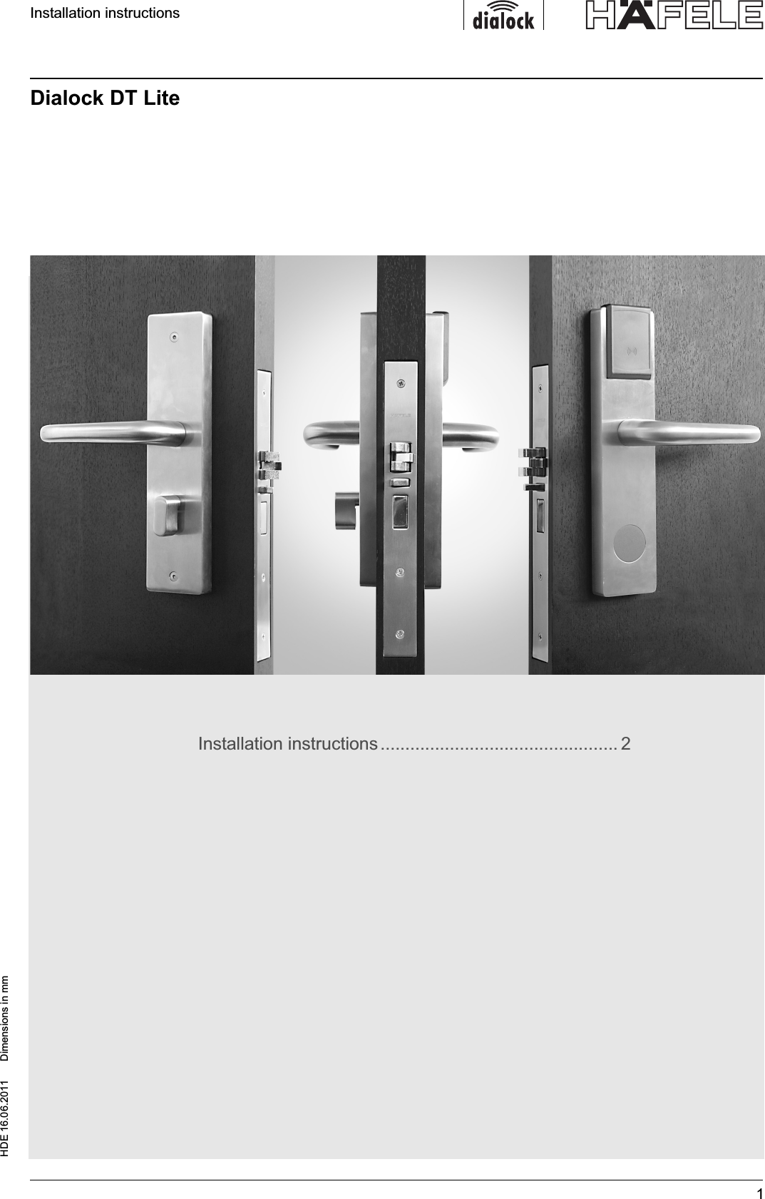  Installation instructions1HDE 16.06.2011  Dimensions in mmDialock DT LiteInstallation instructions................................................ 2