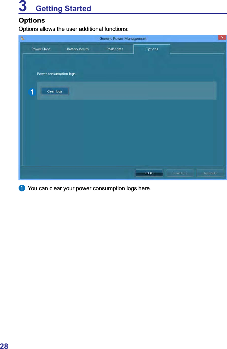 283    Getting StartedOptionsOptions allows the user additional functions:11You can clear your power consumption logs here.