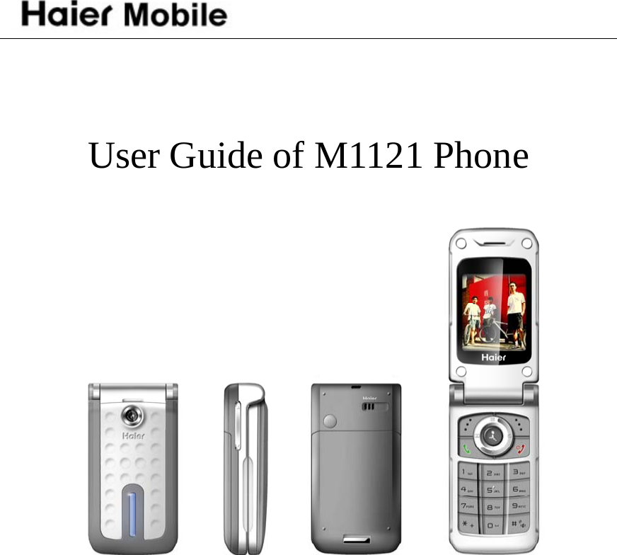    User Guide of M1121 Phone    