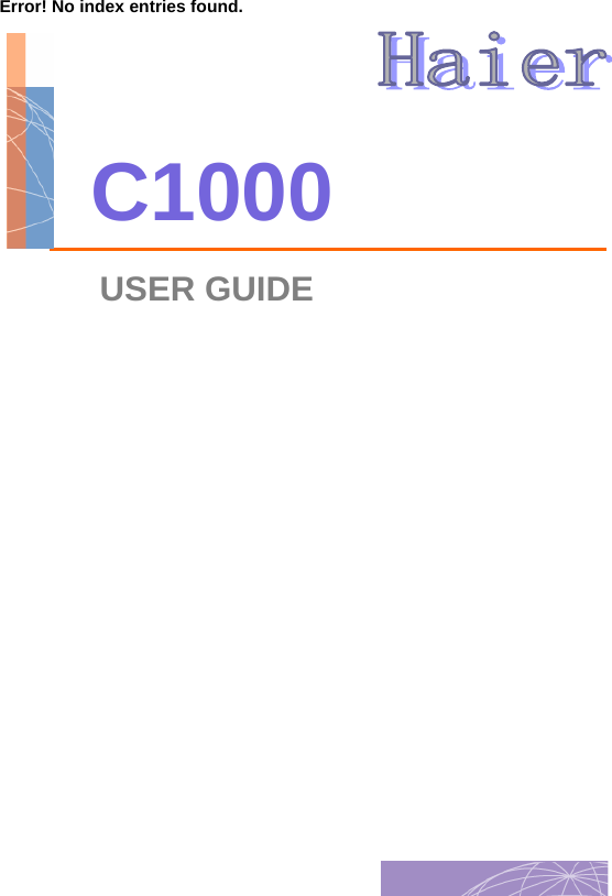   Error! No index entries found.       C1000USER GUIDE 