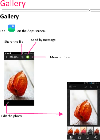 GalleryGalleryTapontheSharethefileEditthephotoyeAppsscreen.SendbymessageMoreooptions