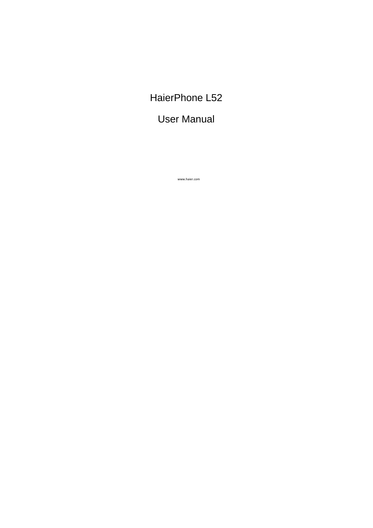    HaierPhone L52 User Manual www.haier.com