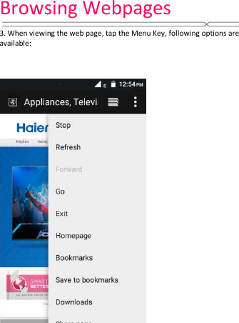 Browsing Webpages   3. When viewing the web page, tap the Menu Key, following options are  available:                  