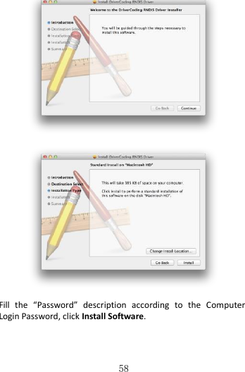   58     Fill  the  “Password”  description  according  to  the  Computer Login Password, click Install Software.  