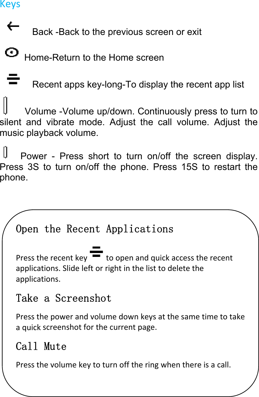 KesilemuPrepho         ys  BaHom  Re   Voluent and usic play  Poweess 3S tone. Open PressthapplicatapplicatTake PressthaquicksCall Pressthck -Backe-Returncent appme -Voluvibrate back volr - Presto turn othe Reerecentkions.Slideions.a ScreepowerascreenshoMute evolumek to the pn to the Hps key-loume up/dmode. Aume. ss short on/off thcent Akey toeleftorrigenshotandvolumotfortheckeytoturprevious Home scong-To ddown. CAdjust thto turn e phoneApplicaoopenanghtinthet medownkcurrentparnoffthescreen ocreen isplay thontinuouhe call von/off te. Press ationsdquickaclisttodelkeysattheage.ringwhenor exit he recentusly presvolume. the scre15S to ccesstherletetheesametimnthereist app list ss to turnAdjust en displrestart recentmetotakeacall.n to the lay. the e