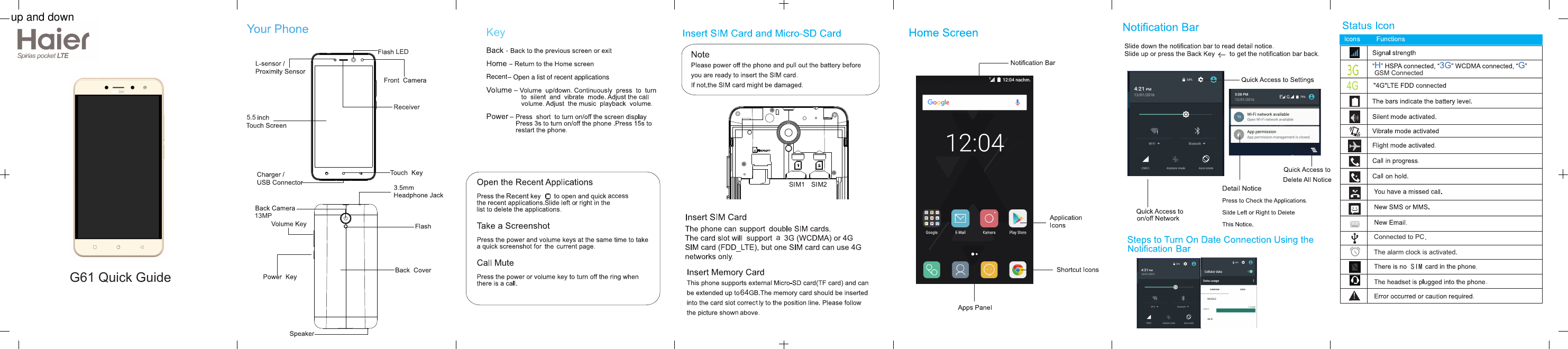 Open a list of recent applicationsLED  Connected to PCtThe alarm clock is activatedKey!SIMGSM ConnectedG61 Quick Guidea64nt5.513MPSIM1 SIM2Recentup and down