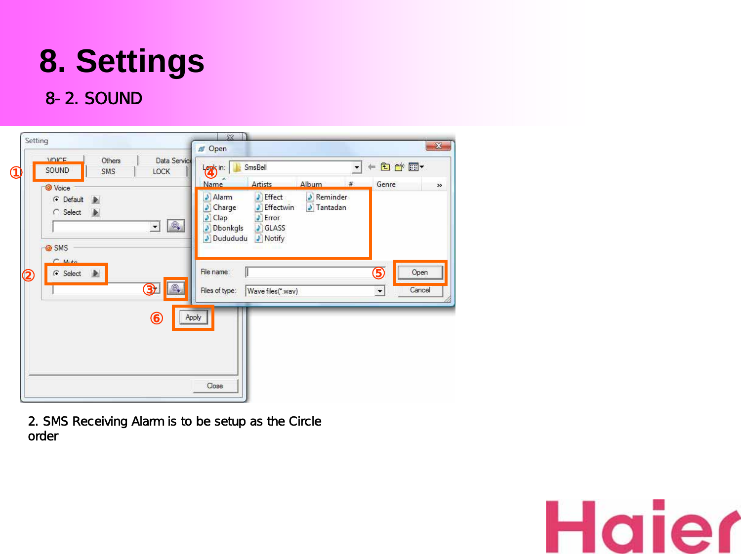 8. Settings2. SMS Receiving Alarm is to be setup as the Circle order8-2. SOUND①②③④⑤⑥