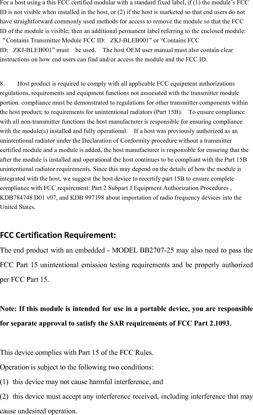 Changes or modifications made to this equipment not expressly approved byHaier US Appliance Solutions, Inc. may void the FCC authorization to operate thisequipment.