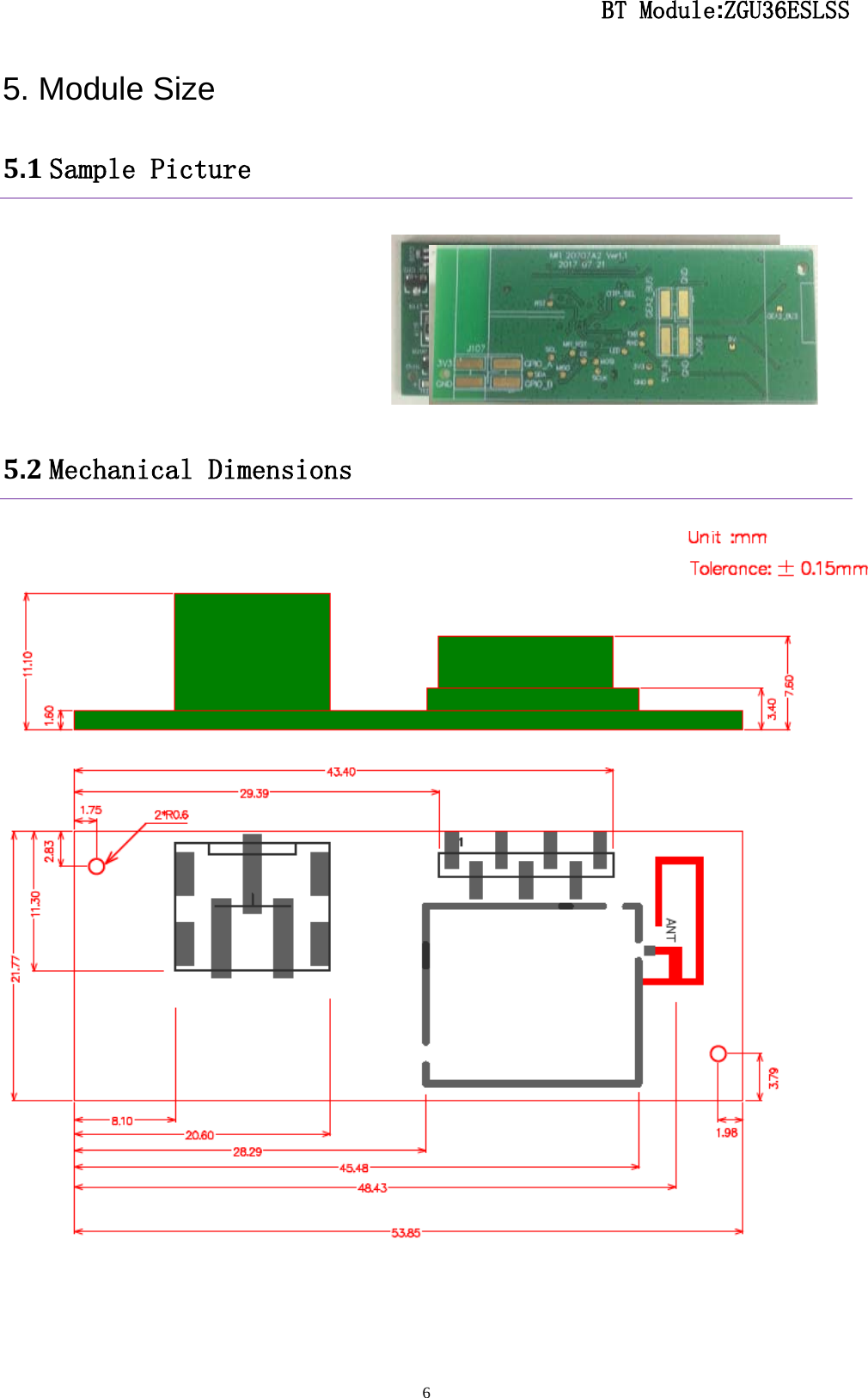                                                  BT Module:ZGU36ESLSS                                                                                                                                                                                 6 5. Module Size 5.1 Sample Picture       5.2 Mechanical Dimensions     