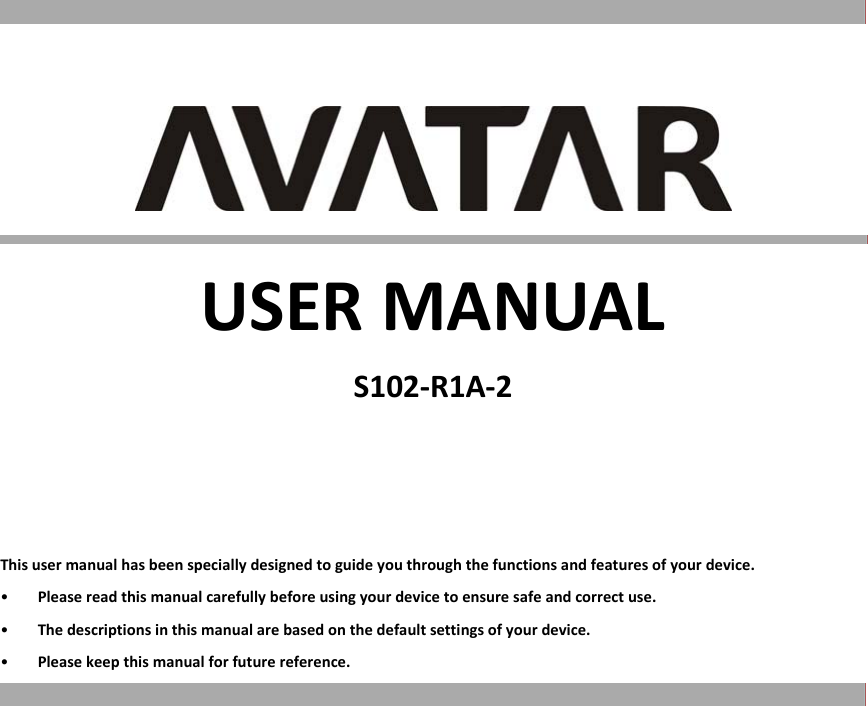 USERMANUALS102‐R1A‐2Thisusermanualhasbeenspeciallydesignedtoguideyouthroughthefunctionsandfeaturesofyourdevice.• Pleasereadthismanualcarefullybeforeusingyourdevicetoensuresafeandcorrectuse.• Thedescriptionsinthismanualarebasedonthedefaultsettingsofyourdevice.• Pleasekeepthismanualforfuturereference.