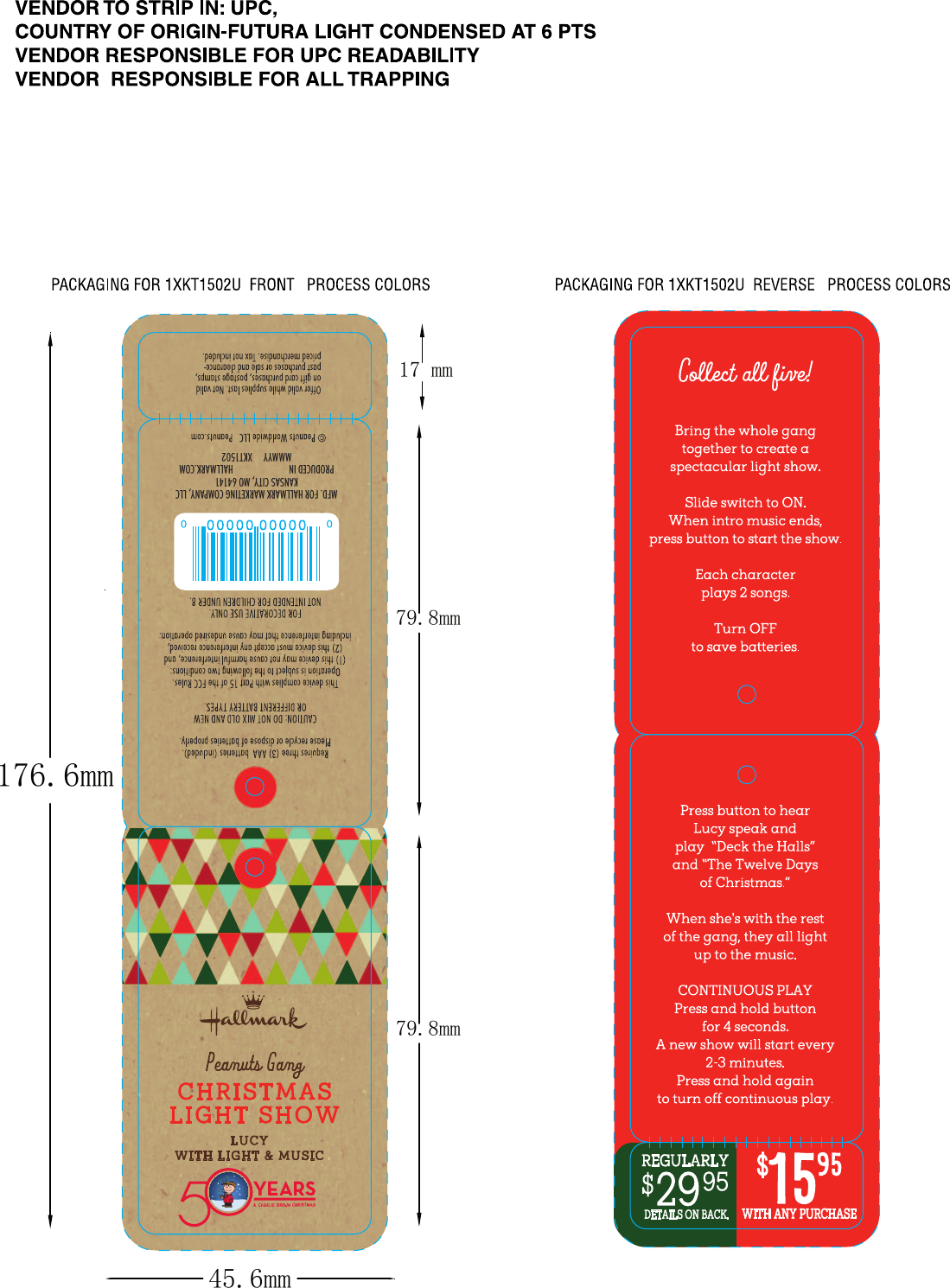 MFD. FOR HALLMARK MARKETING COMPANY, LLCKANSAS CITY, MO 64141PRODUCED IN                         HALLMARK.COMMMMYY     XKT1502176.6mm79.8mm17 mm79.8mm45.6mm