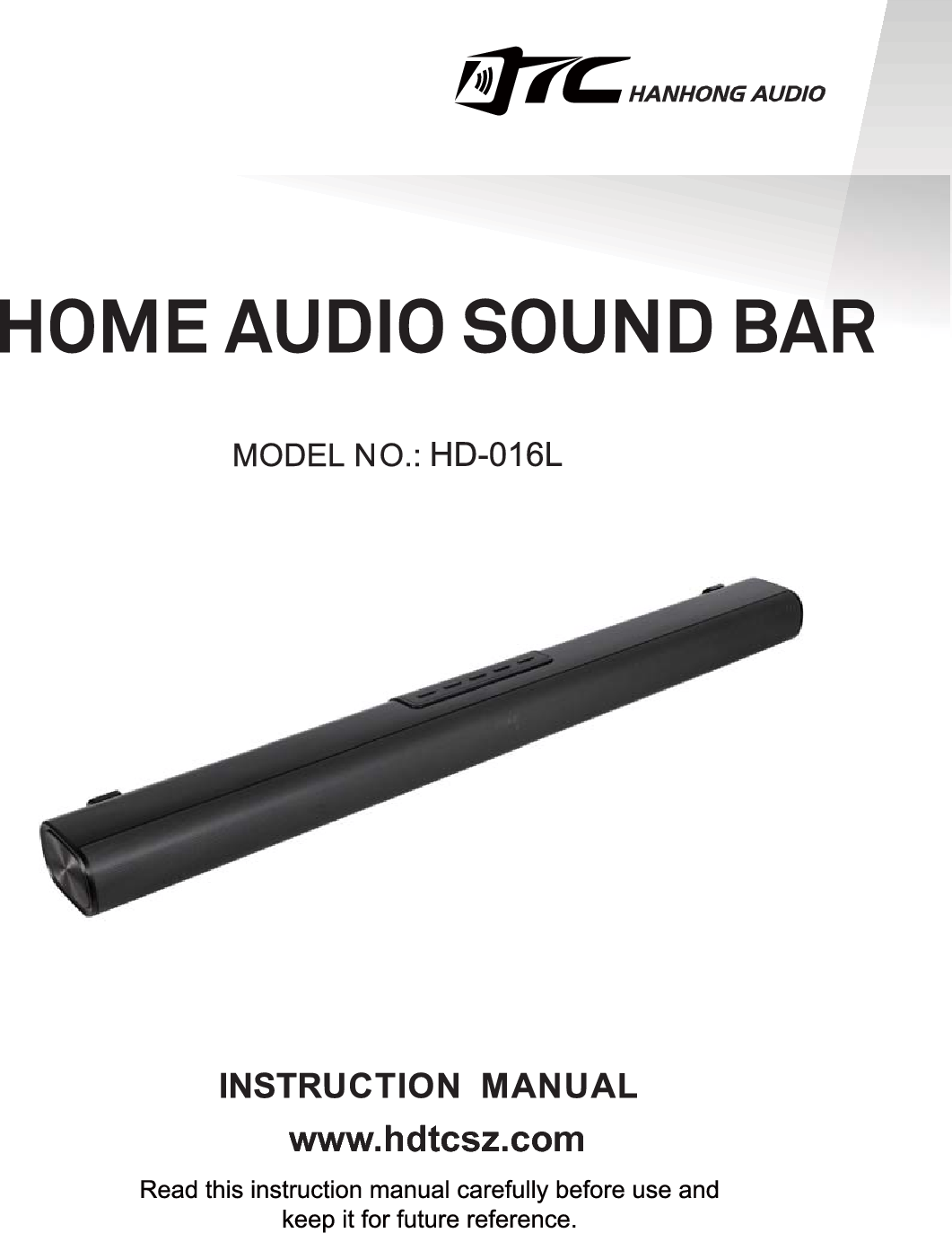 HanHong Digital Technology HD016L HOME AUDIO SOUND BAR User Manual HD 016L 20190822
