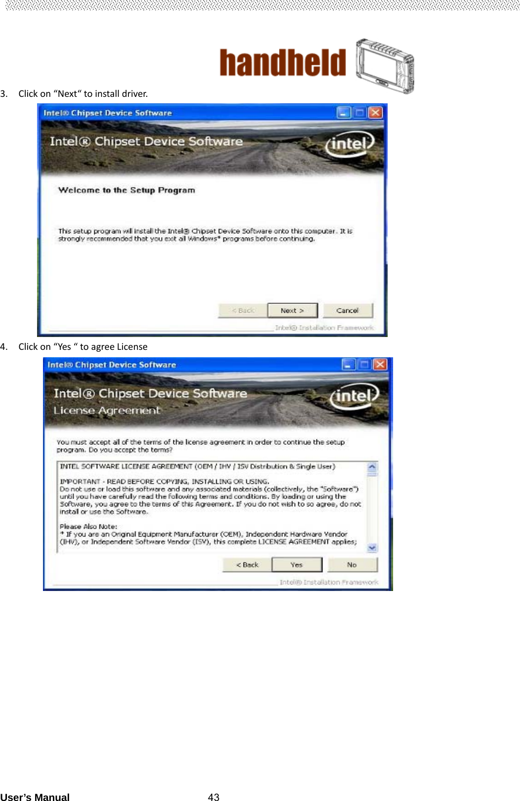                                        User’s Manual                                                   433. Clickon“Next“toinstalldriver.                                                                         4. Clickon“Yes“toagreeLicense                                   