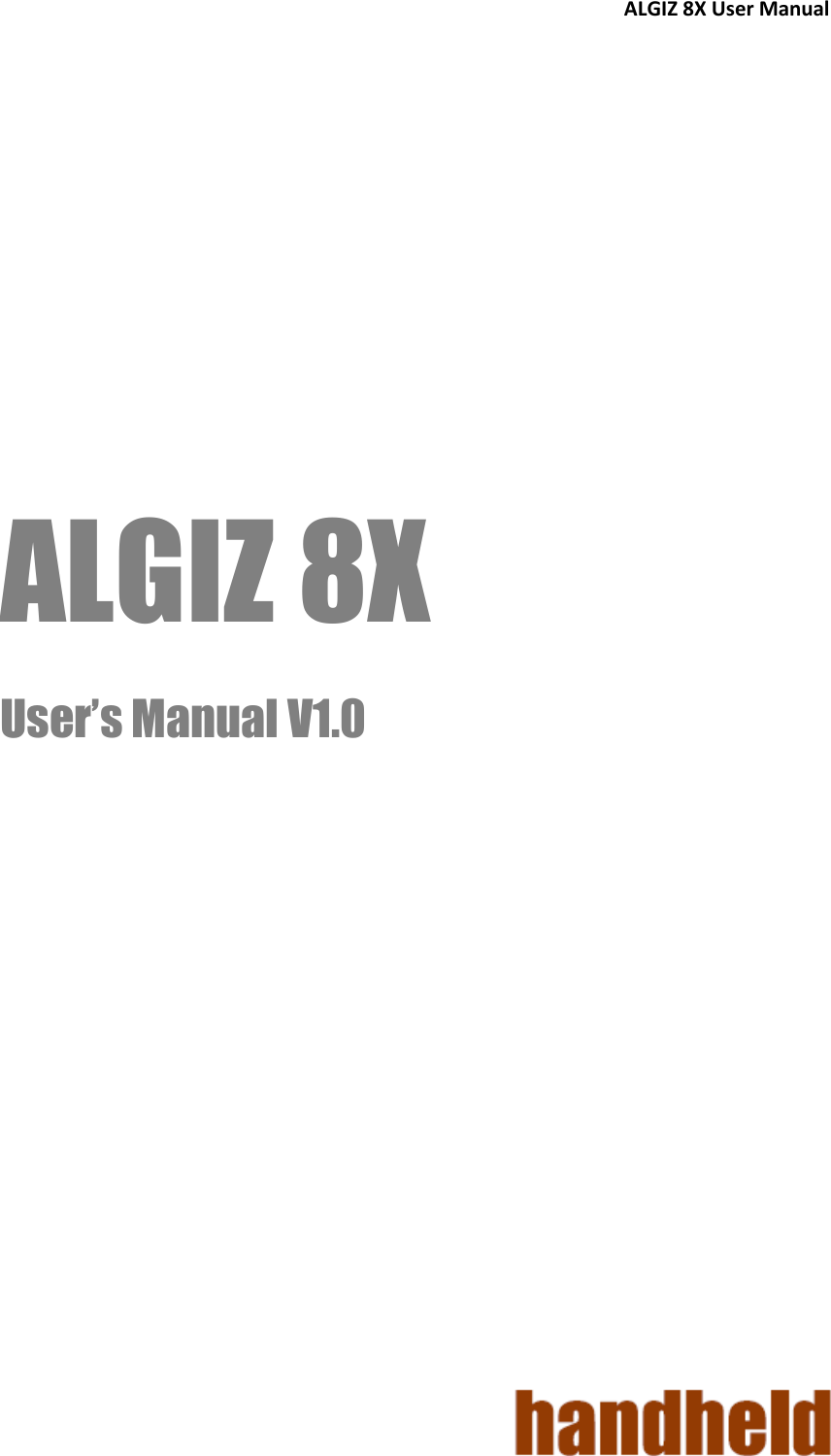 ALGIZ 8X User Manual     ALGIZ 8X User’s Manual V1.0      