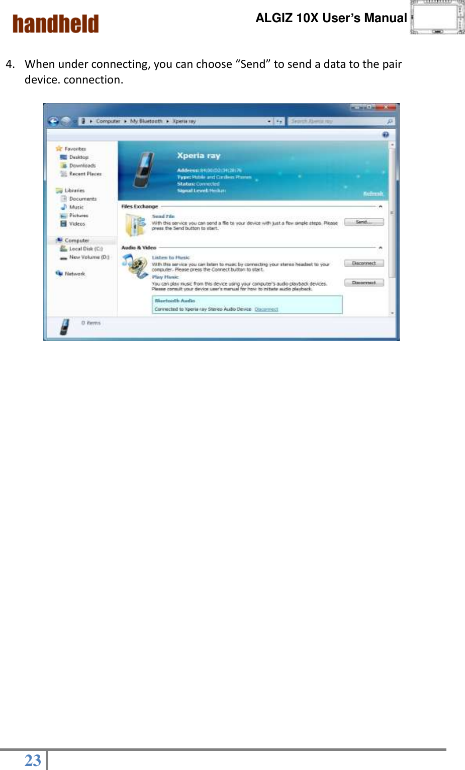      ALGIZ 10X User’s Manual  23    4. When under connecting, you can choose “Send” to send a data to the pair device. connection.                                               