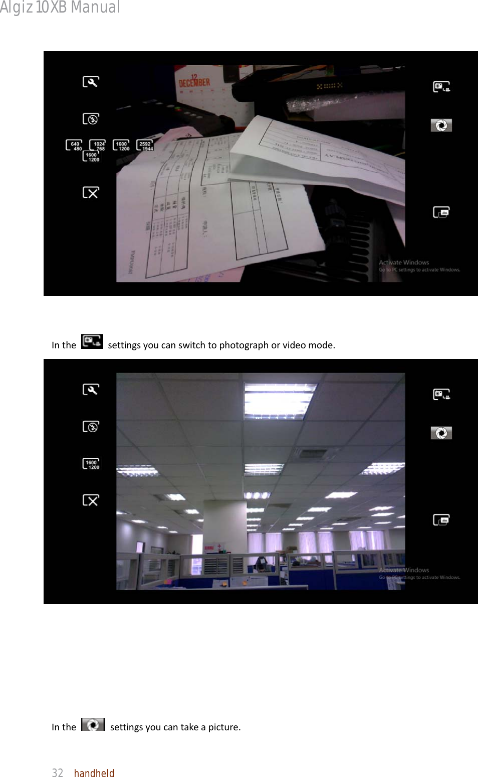 Algiz 10XB Manual  32  handheld Inthesettingsyoucanswitchtophotographorvideomode.Inthesettingsyoucantakeapicture.