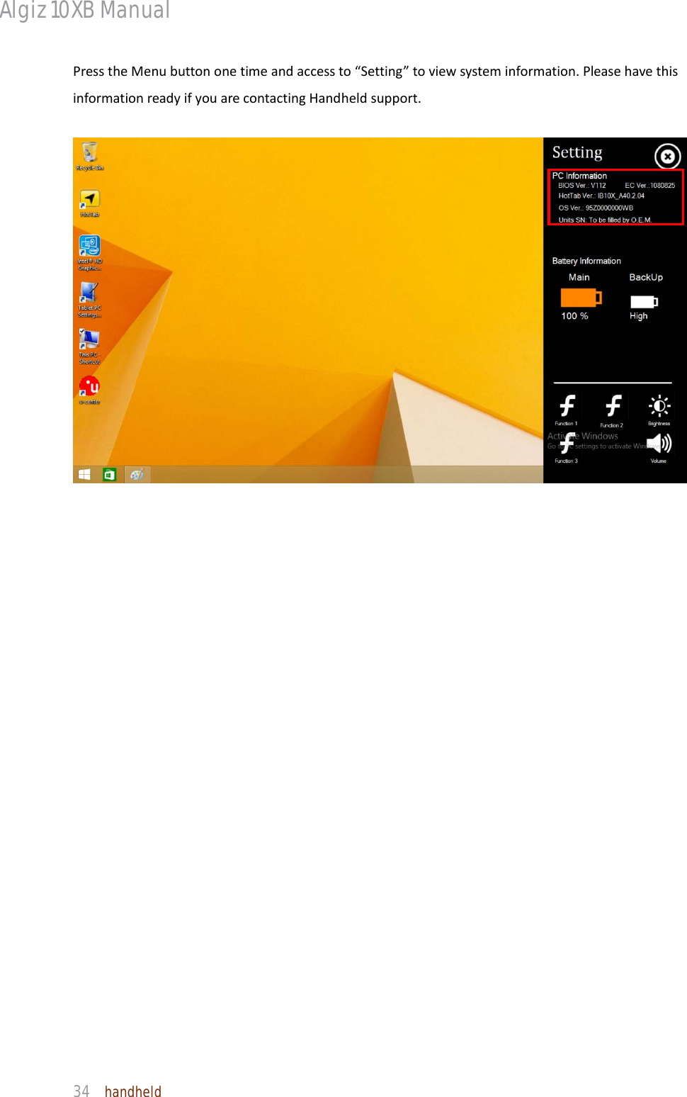 Algiz 10XB Manual  34  handheld PresstheMenubuttononetimeandaccessto“Setting”toviewsysteminformation.PleasehavethisinformationreadyifyouarecontactingHandheldsupport.