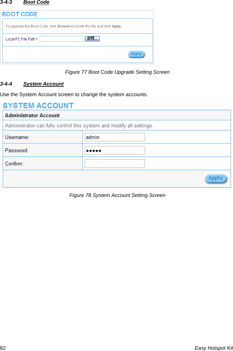 3-4-3  Boot Code  Figure 77 Boot Code Upgrade Setting Screen 3-4-4  System Account Use the System Account screen to change the system accounts.  Figure 78 System Account Setting Screen Easy Hotspot Kit 82