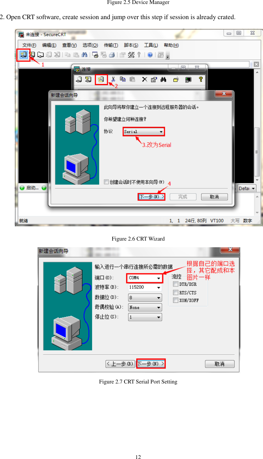 12 Figure 2.5 Device Manager   2. Open CRT software, create session and jump over this step if session is already crated.    Figure 2.6 CRT Wizard    Figure 2.7 CRT Serial Port Setting   