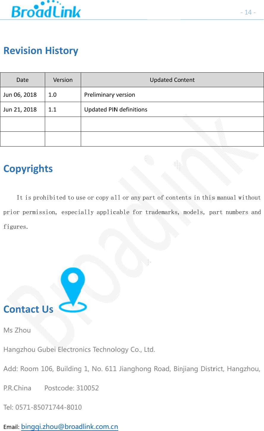 ReJun0Jun2CopriofiguCoMsHanAddP. R .CTel:EmaevisionHDate06,201821,2018opyrightIt is prohior permissiures. ontactUZhoungzhouGubd:Room10ChinaP0571-8507ail:bingqi.zhHistoryVersion1.01.1tsibited to usion, especiUsbeiElectron06,BuildingPostcode:3171744-8010hou@broadPreliminaryUpdatedPINse or copy aally applic nicsTechnog1,No.611100520dlink.com.cyversionNdefinitionsall or any pacable for tologyCo.,L1JianghonnUpdatedCoart of contetrademarks,td.gRoad,Binntentents in this models, panjiangDistr‐1s manual witart numbersrict,Hangz14‐thout s and hou,