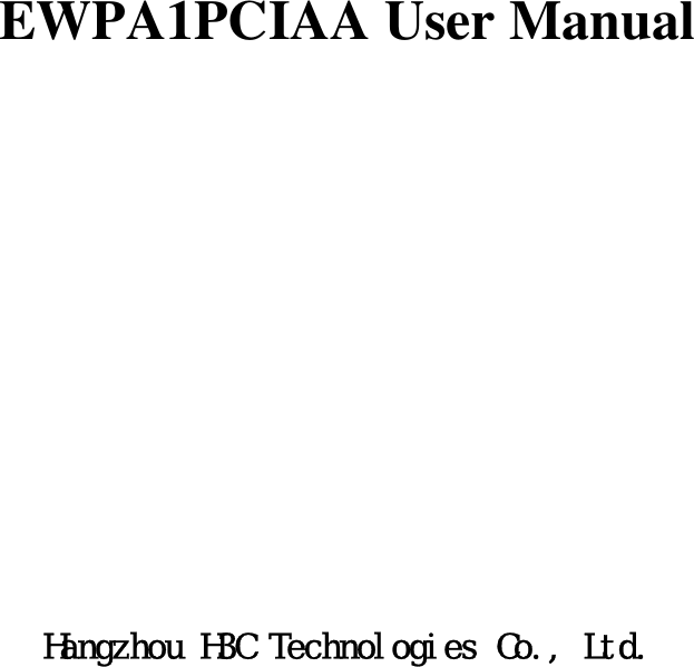   EWPA1PCIAA User Manual            Hangzhou H3C Technologies Co., Ltd. 