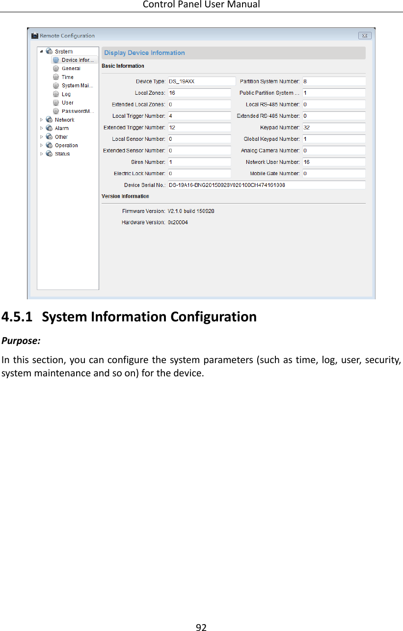 Control Panel User Manual 92   4.5.1 System Information Configuration Purpose: In this section, you can configure the system parameters (such as time, log, user, security, system maintenance and so on) for the device. 