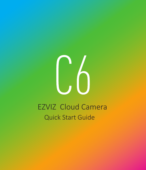 Quick Start GuideEZVIZ  Cloud Camera