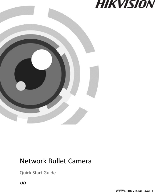  0          Camera            Network Bullet Camera Quick Start Guide UD 