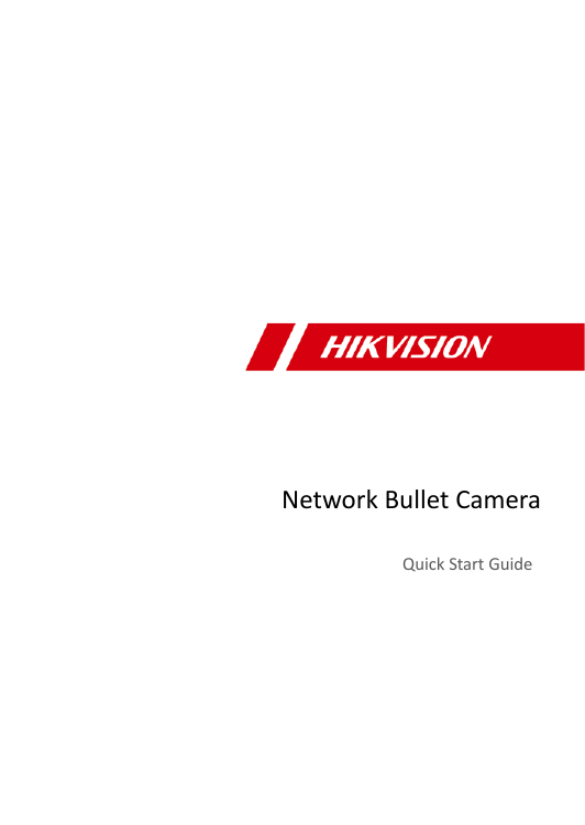  0   Network Bullet Camera  Quick Start Guide 