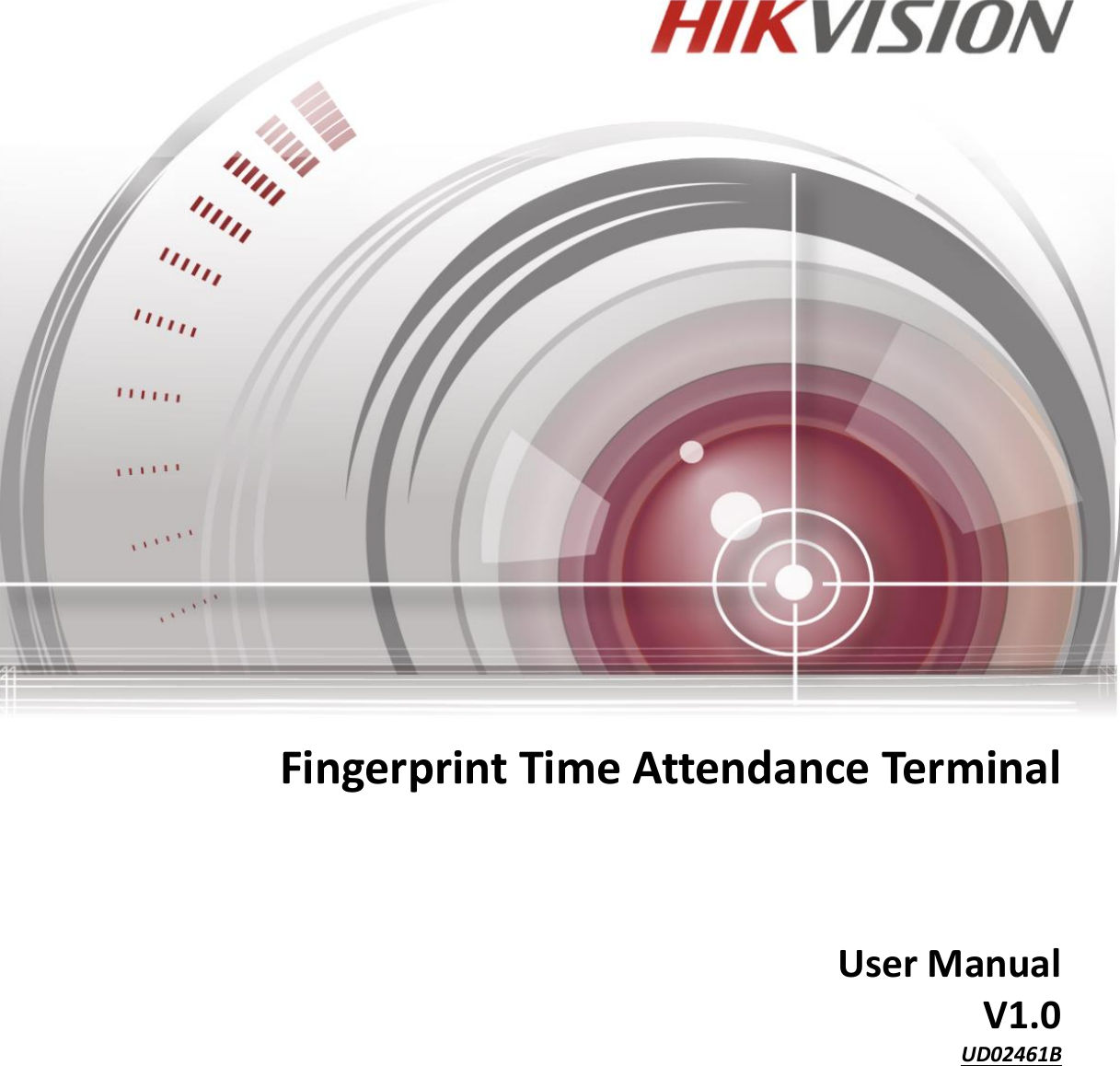 Fingerprint 1                                Fingerprint Time Attendance Terminal      User Manual V1.0 UD02461B  