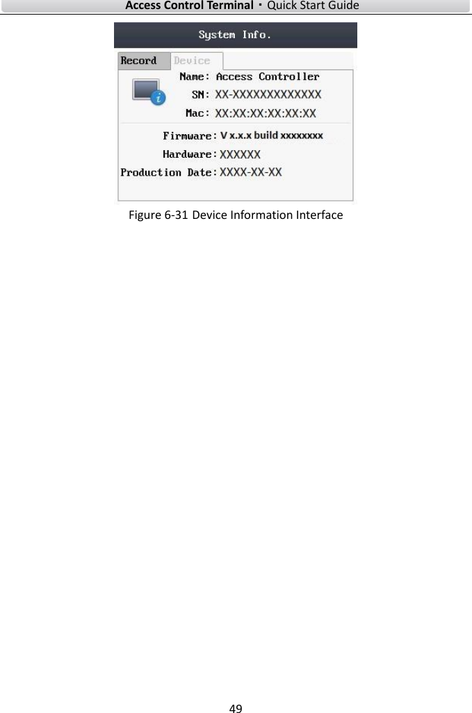    Access Control Terminal·Quick Start Guide 49   Figure 6-31 Device Information Interface    