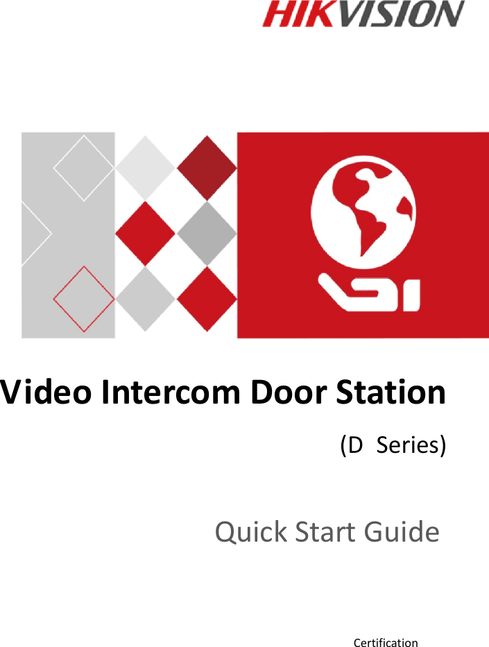 Video Intercom Door Station (D  Series) Quick Start Guide Certification 