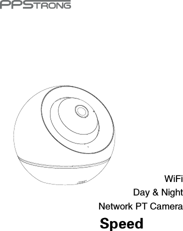   WiFi Day &amp; Night Network PT Camera Speed    Quick Install Guide     