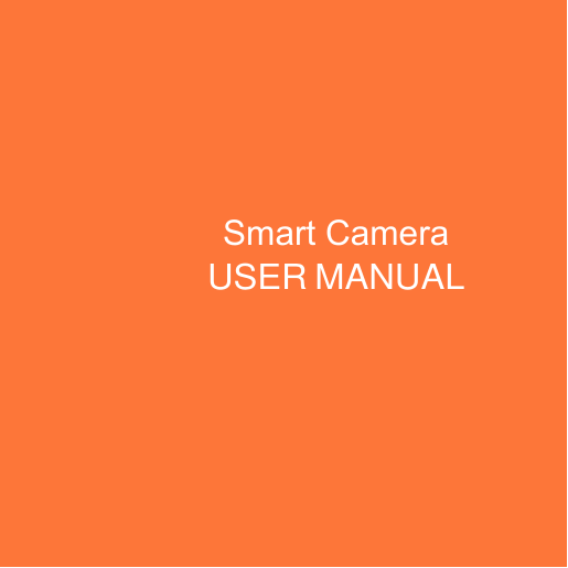 Smart Camera  USER MANUAL 