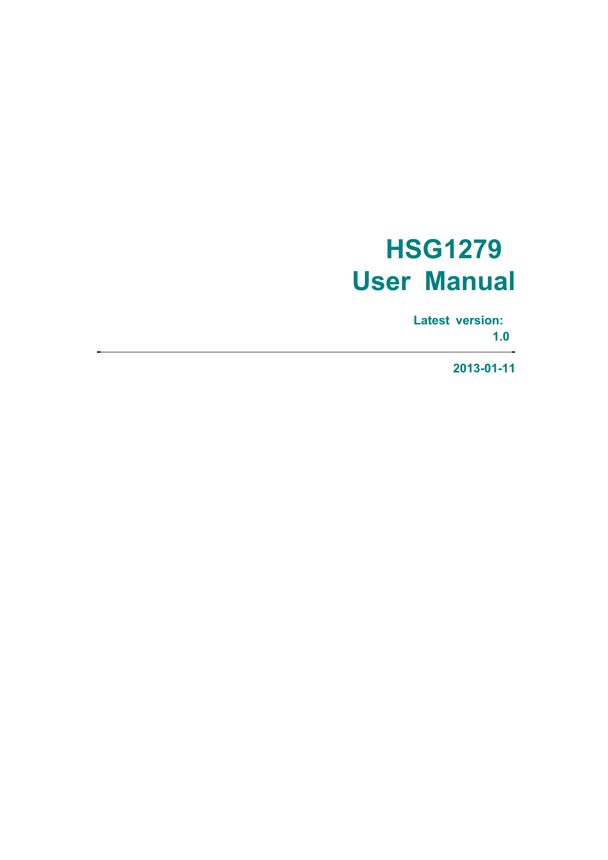 HSG1279User Manual Latest version: 1.02013-01-11