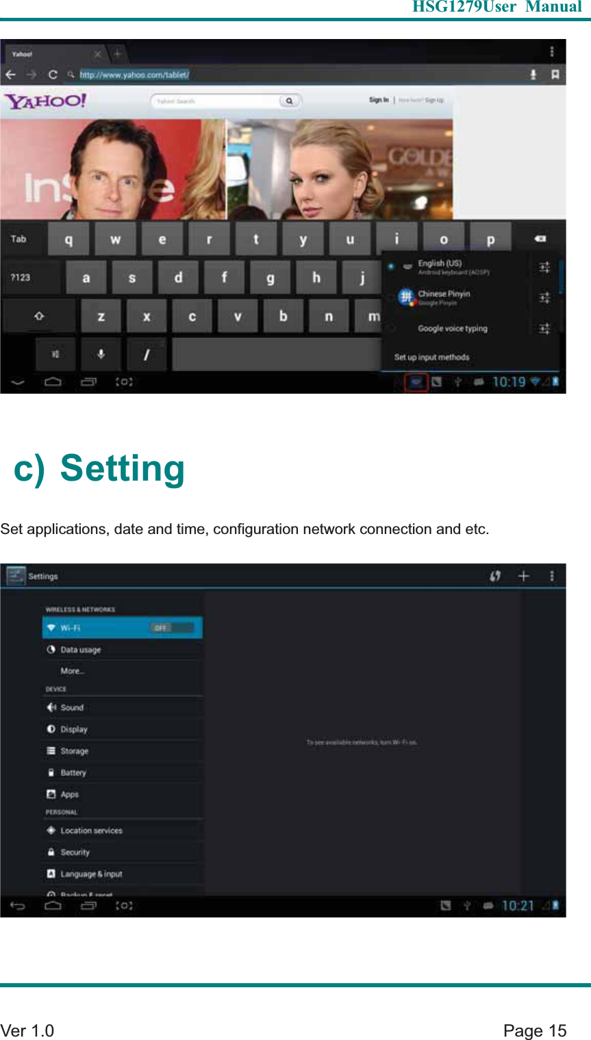   HSG1279User Manual  Ver 1.0    Page 15 c) Setting Set applications, date and time, configuration network connection and etc.   