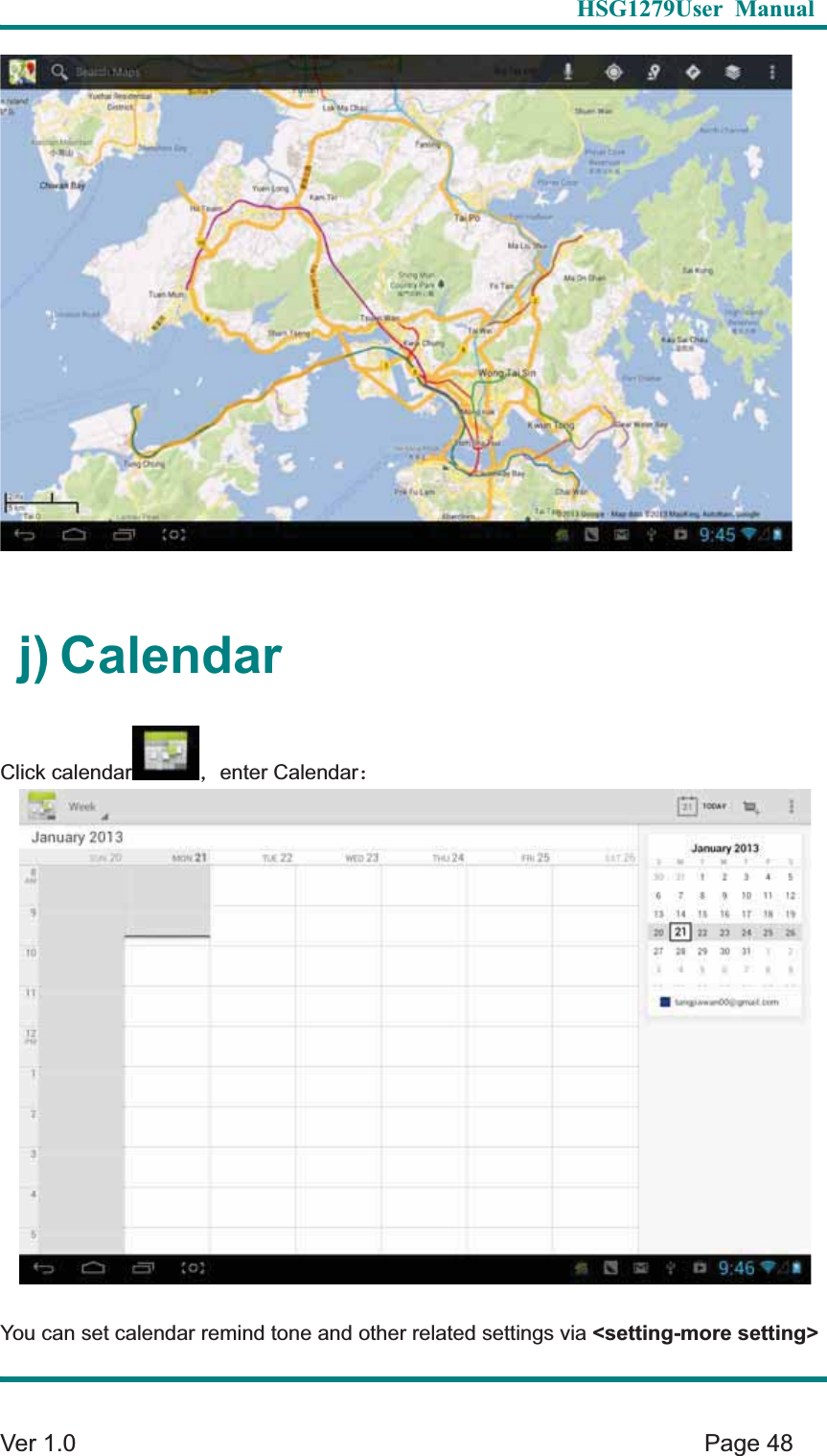   HSG1279User Manual  Ver 1.0    Page 48 j) Calendar Click calendar &theta;enter Calendar&phi;You can set calendar remind tone and other related settings via <setting-more setting>