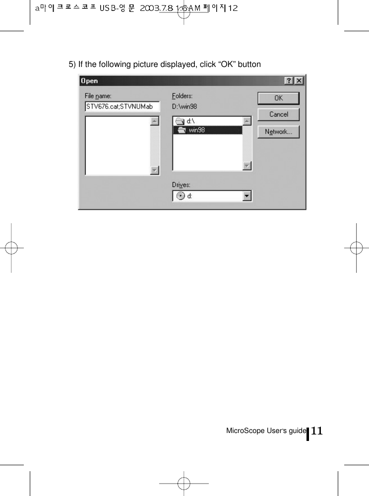 MicroScope User s guide 115) If the following picture displayed, click “OK” button