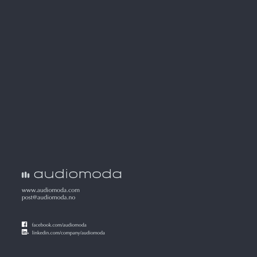 www.audiomoda.com post@audiomoda.nofacebook.com/audiomodalinkedin.com/company/audiomoda