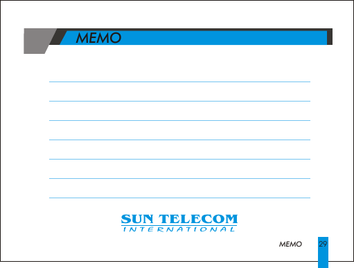            MEMO           MEMOSUN TELECOMINTERNATIONAL29