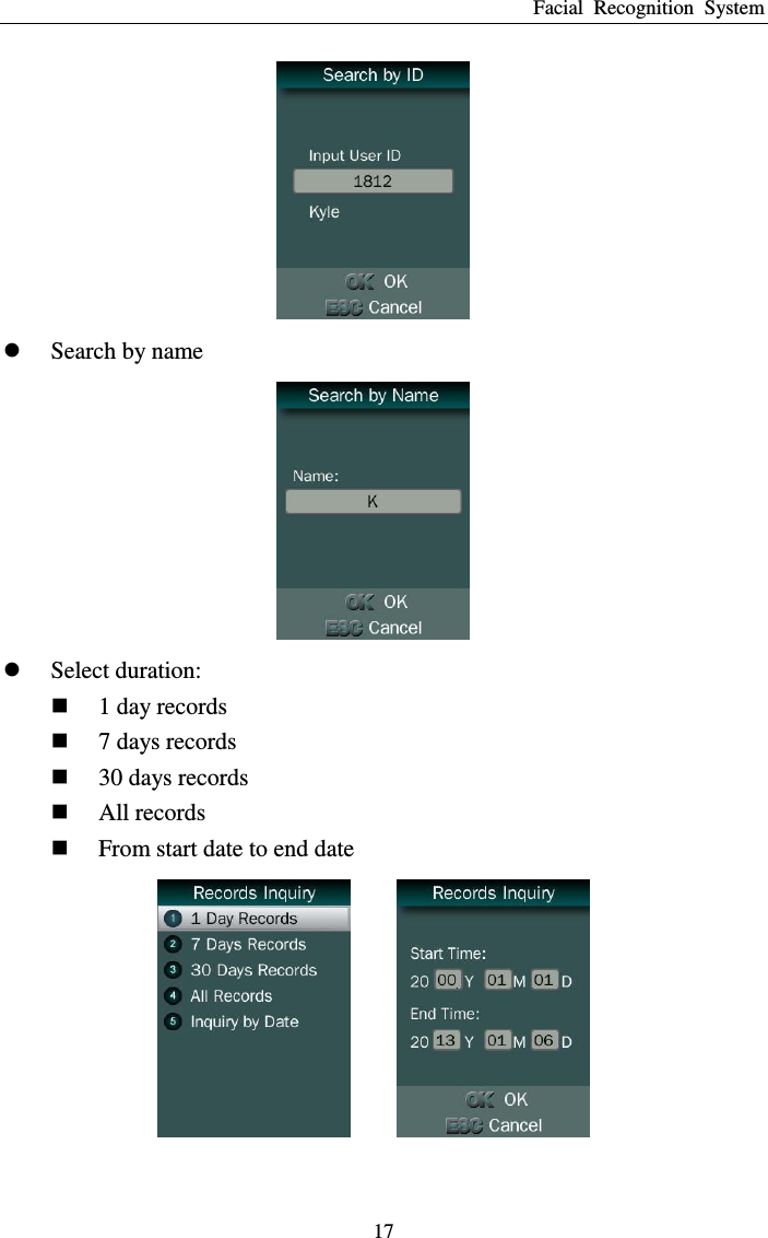 Facial  Recognition  System 17   Search by name   Select duration:    1 day records  7 days records  30 days records  All records  From start date to end date    