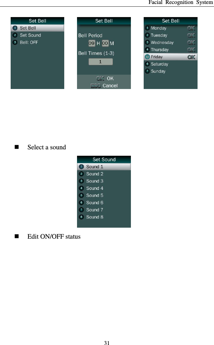 Facial  Recognition  System 31            Select a sound   Edit ON/OFF status  