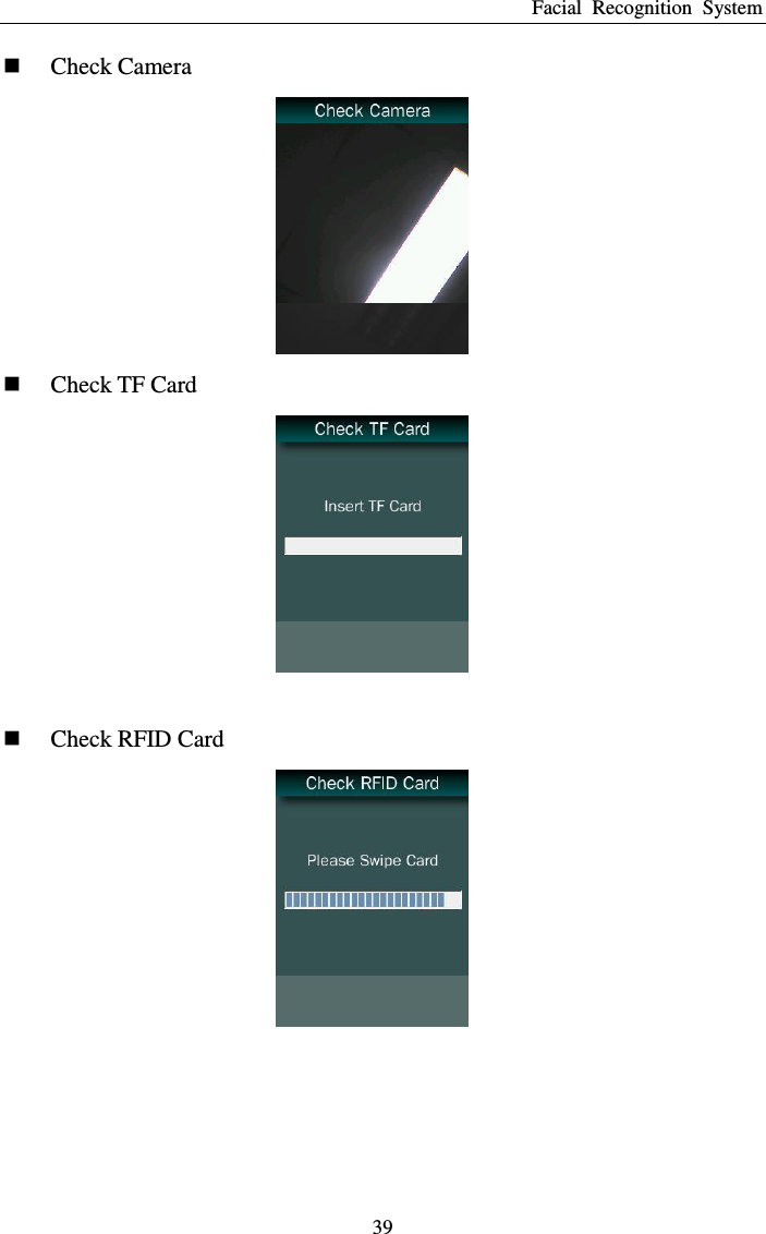 Facial  Recognition  System 39  Check Camera   Check TF Card    Check RFID Card      