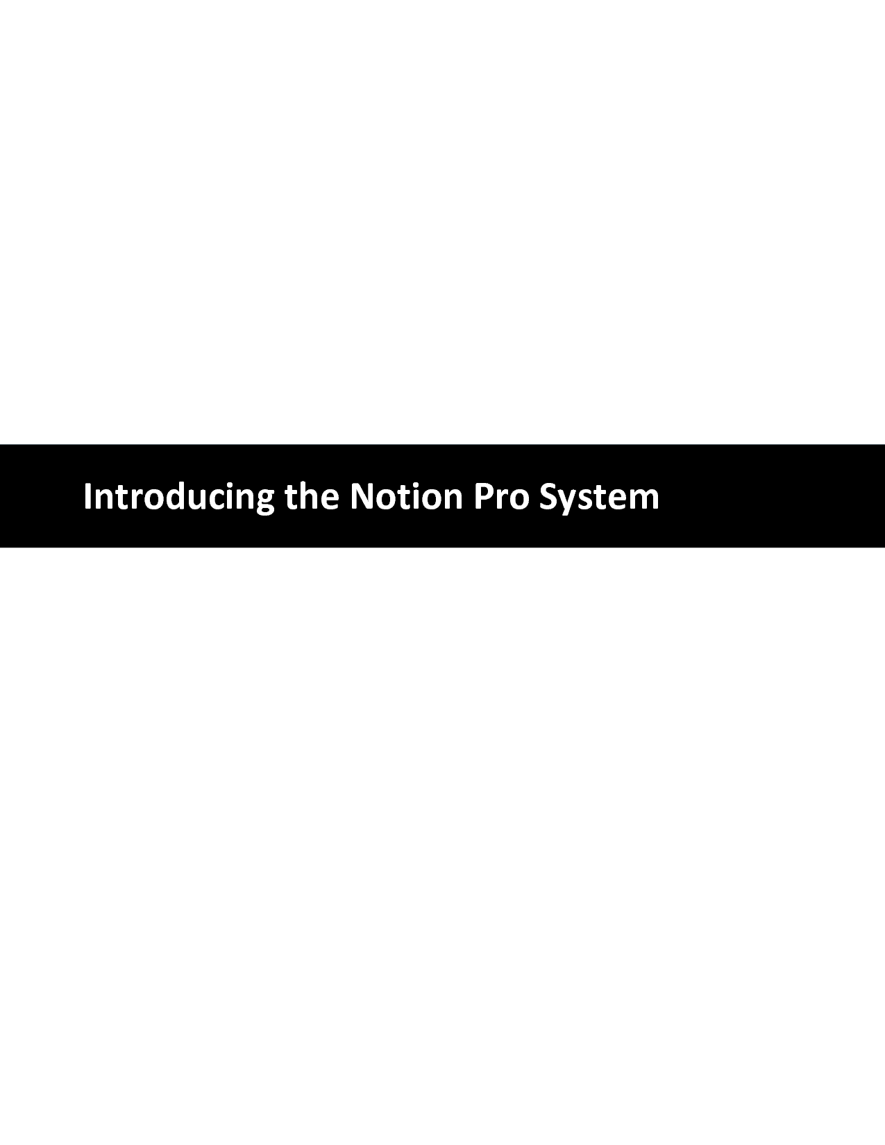 Introducing  the Notion Pro System