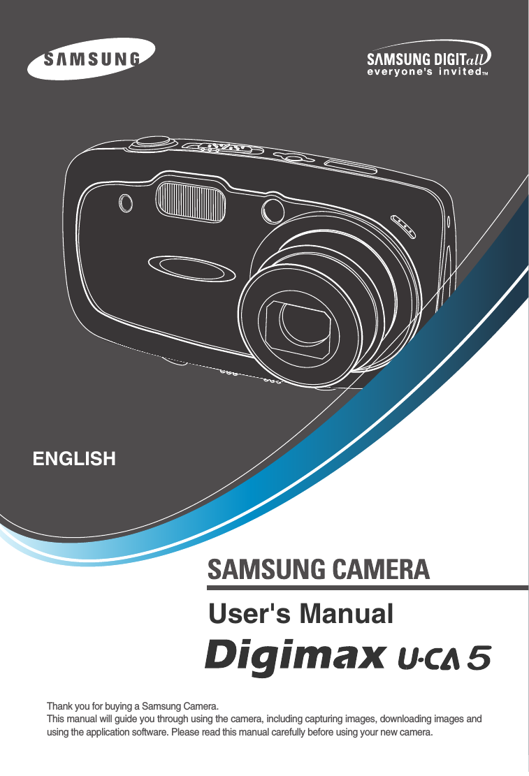 Thank you for buying a Samsung Camera.This manual will guide you through using the camera, including capturing images, downloading images andusing the application software. Please read this manual carefully before using your new camera.ENGLISHUser&apos;s Manual