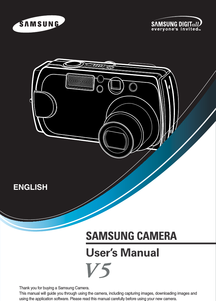 Thank you for buying a Samsung Camera.This manual will guide you through using the camera, including capturing images, downloading images andusing the application software. Please read this manual carefully before using your new camera.ENGLISH