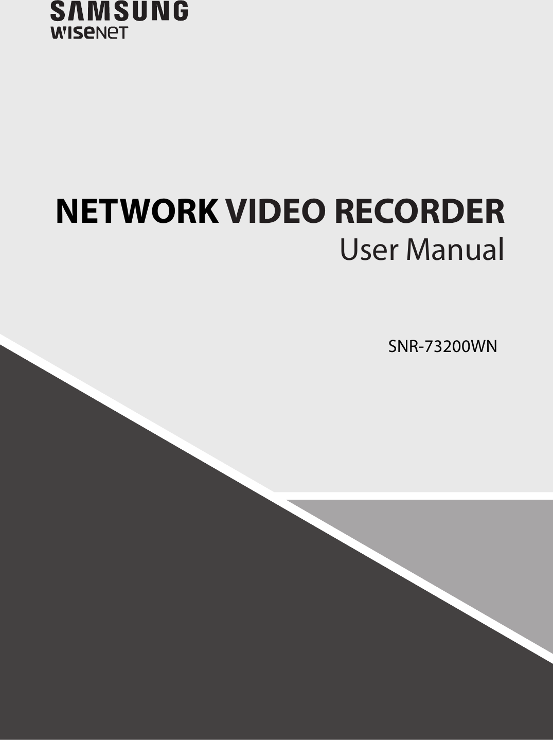 SNR-73200WNNETWORK VIDEO RECORDERUser Manual
