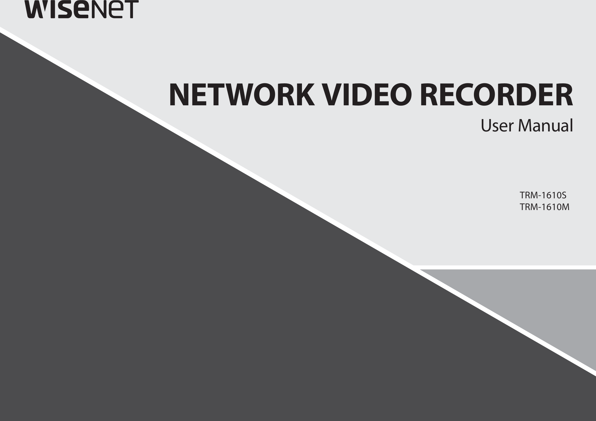 NETWORK VIDEO RECORDERUser ManualTRM-1610STRM-1610M