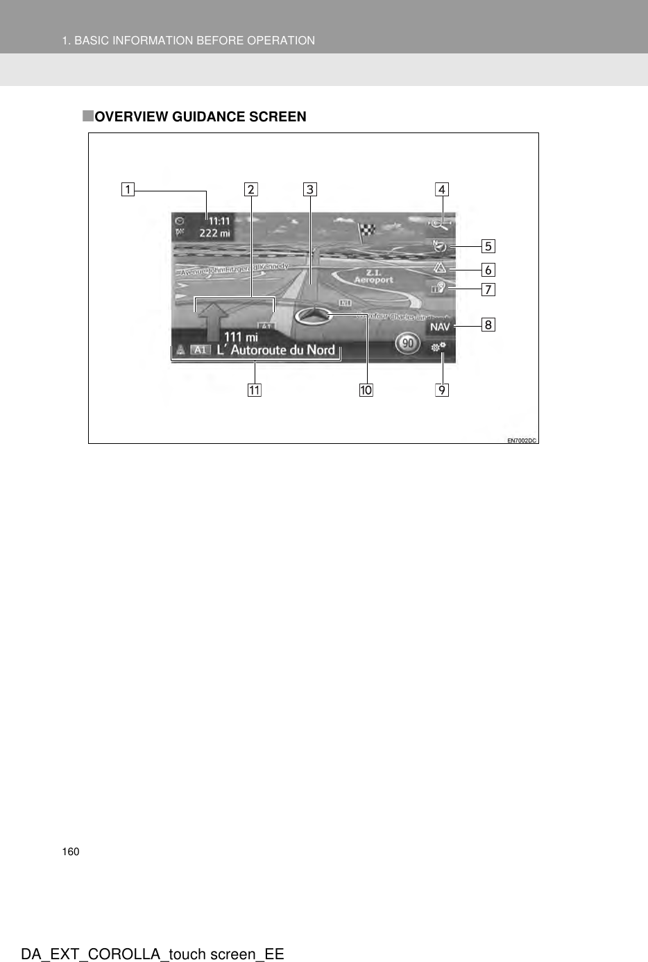 1601. BASIC INFORMATION BEFORE OPERATIONDA_EXT_COROLLA_touch screen_EE■OVERVIEW GUIDANCE SCREEN