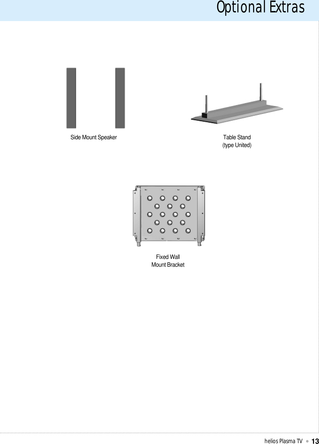 Optional Extrashelios Plasma TV13Side Mount Speaker Table Stand(type United)Fixed WallMount Bracket